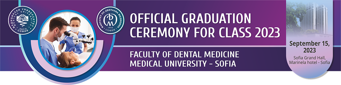 Awarding of Diplomas Medical University Sofia, Dental Faculty 2023 Awarding of Diplomas Medical University Sofia, Dental Faculty 2023 (logo)